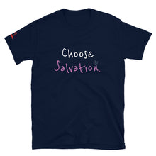 Load image into Gallery viewer, Choose Salvation. - Short-Sleeve Unisex T-Shirt