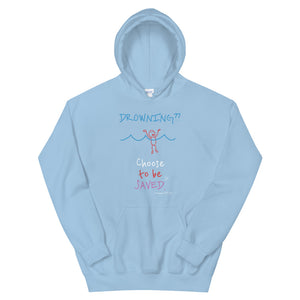 DROWNING?? Choose to be SAVED. - Unisex Hoodie