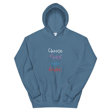 Load image into Gallery viewer, Choose Faith over doubt. - Unisex Hoodie