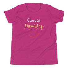 Load image into Gallery viewer, Choose Humility. - Youth Short Sleeve T-Shirt