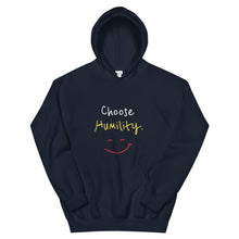 Load image into Gallery viewer, Choose Humility. - Unisex Hoodie