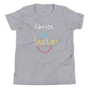 Choose to SMILE! - Youth Short Sleeve T-Shirt