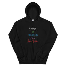 Load image into Gallery viewer, Choose to remember HIS Sacrifice. - Unisex Hoodie