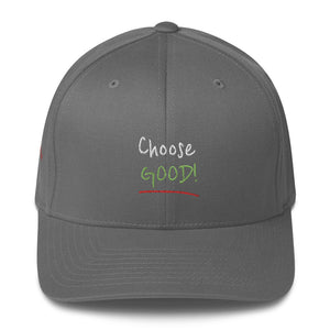 Choose GOOD! - Flexfit Structured Twill Cap