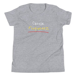 Choose Forgiveness. - Youth Short Sleeve T-Shirt