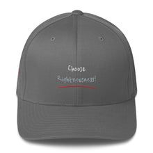 Load image into Gallery viewer, Choose Righteousness! - Flexfit Structured Twill Cap