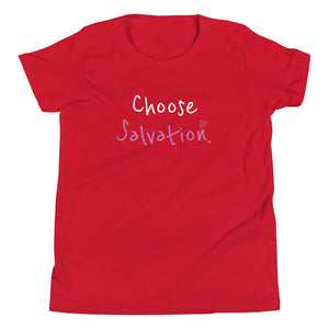 Choose Salvation. - Youth Short Sleeve T-Shirt