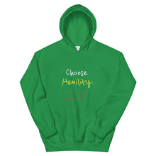 Load image into Gallery viewer, Choose Humility. - Unisex Hoodie