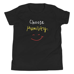 Choose Humility. - Youth Short Sleeve T-Shirt